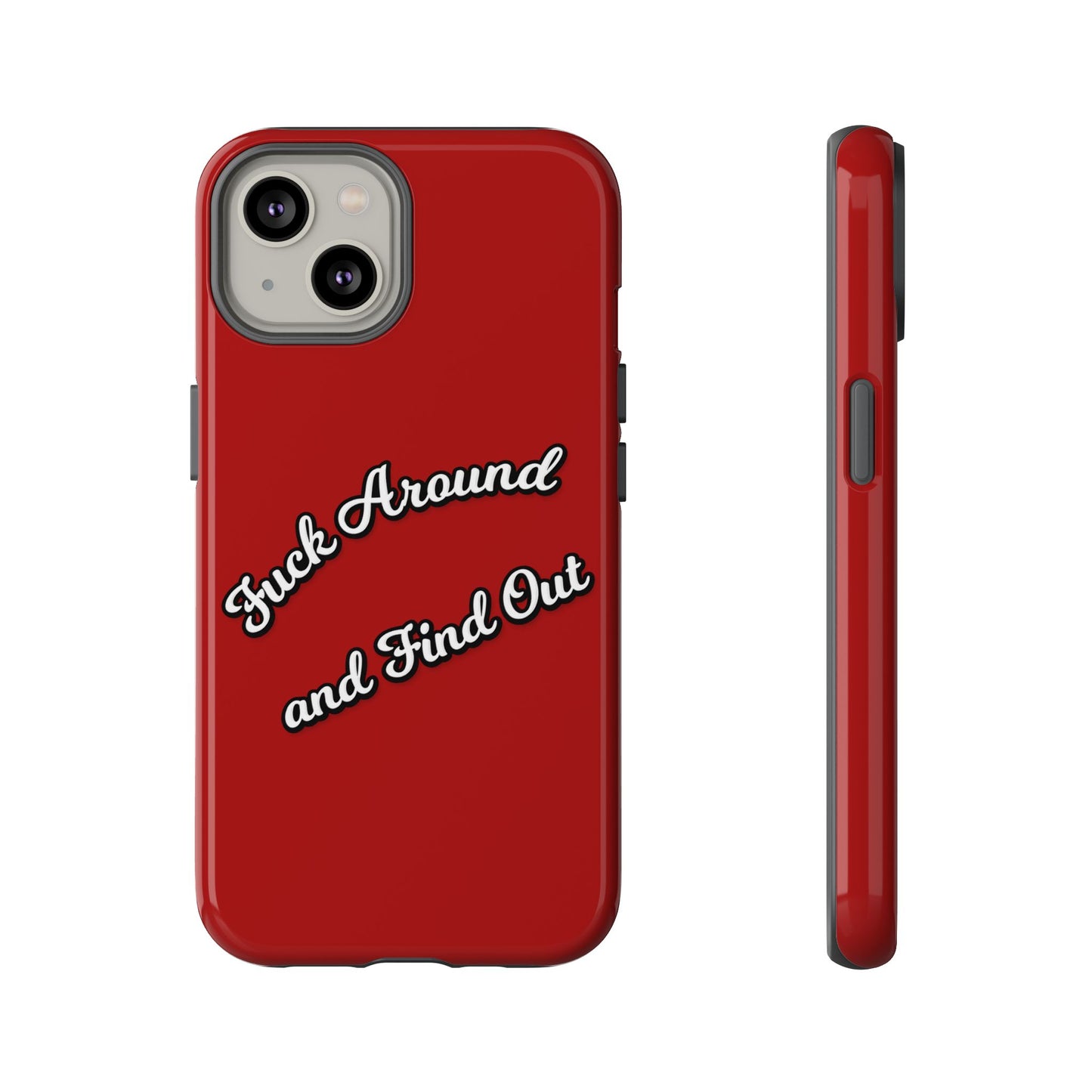 Phone Case — “Fuck Around and Find Out” Retro Vibed Tough Protective Case