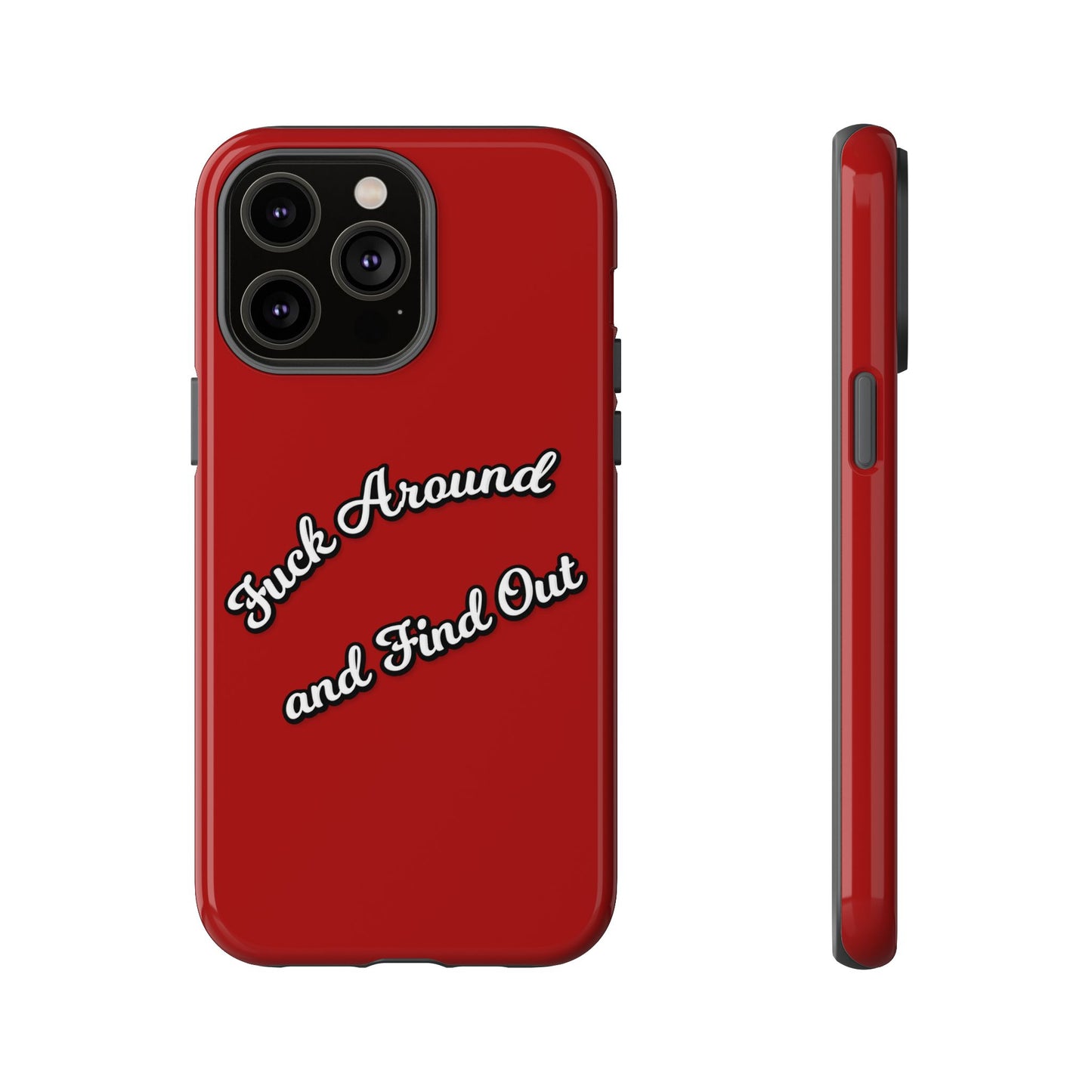 Phone Case — “Fuck Around and Find Out” Retro Vibed Tough Protective Case