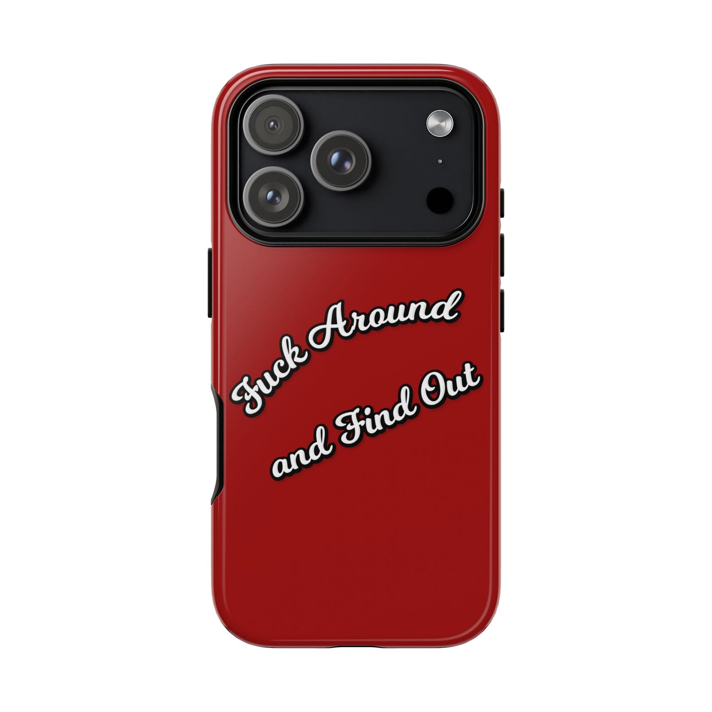 Phone Case — “Fuck Around and Find Out” Retro Vibed Tough Protective Case