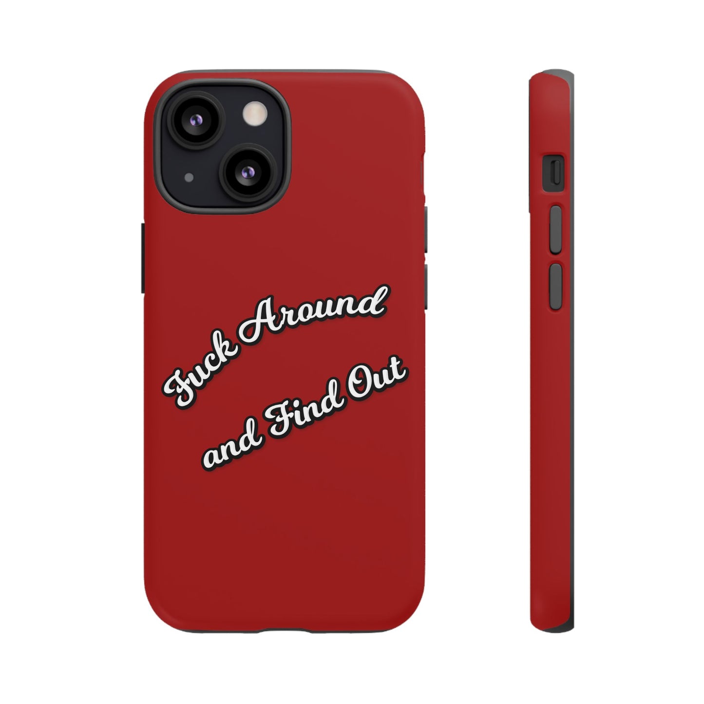 Phone Case — “Fuck Around and Find Out” Retro Vibed Tough Protective Case