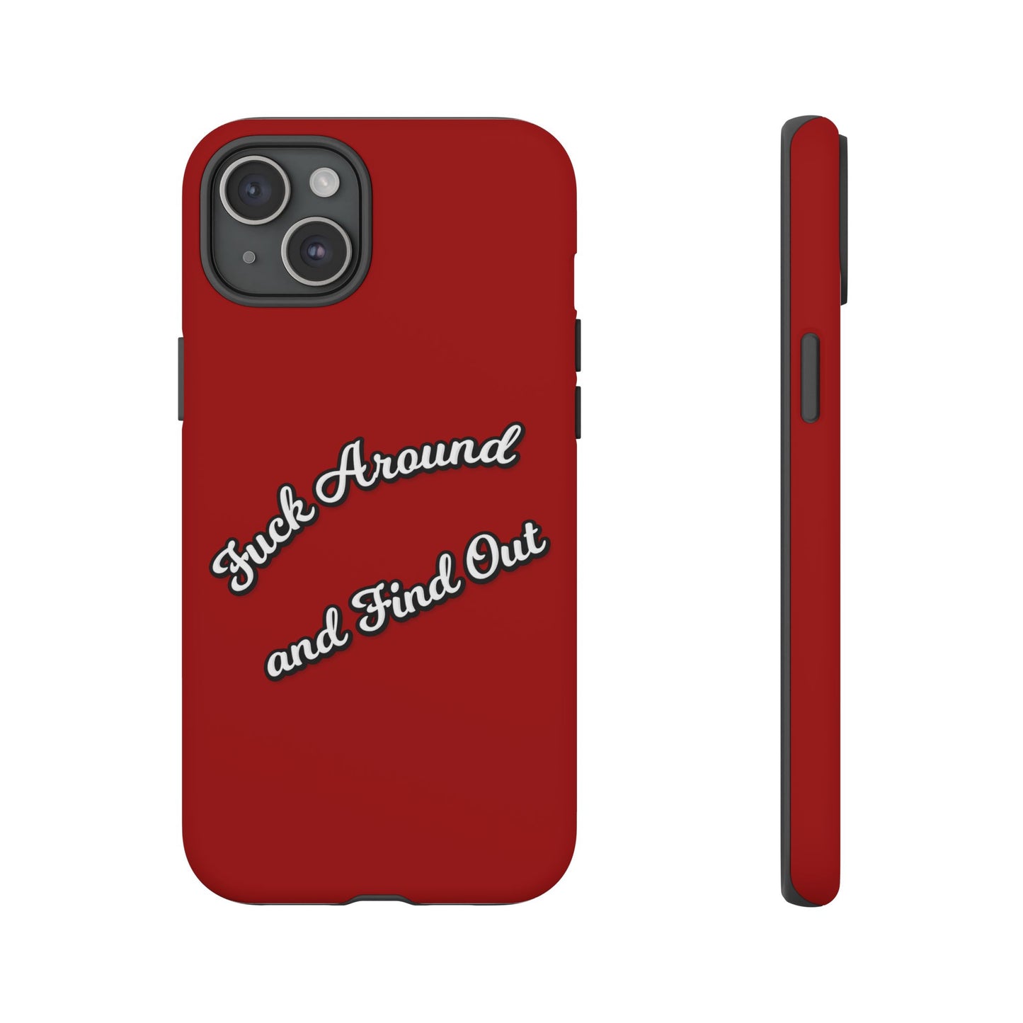 Phone Case — “Fuck Around and Find Out” Retro Vibed Tough Protective Case